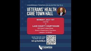 Mike Thompson Veterans Town Hall Monday 07012024 [upl. by Ettenoitna]