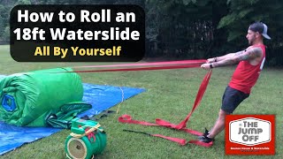 How to Roll an 18 Foot Waterslide Alone as a Skinny Dude Inflatable Rolling Straps [upl. by Estel]