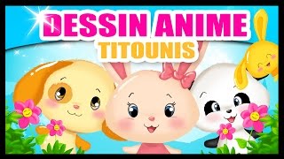 Titounis  60 min de Dessins animés pour les bébés [upl. by Nimzay]