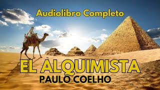 🔉EL ALQUIMISTA PAULO COELHO  AUDIOLIBRO COMPLETO 👳🏻‍♂️🧕🏻 [upl. by Eatton]