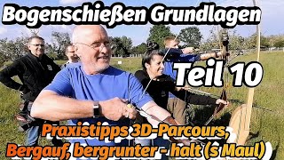 Grundlagen Bogenschießen Teil 10 Bergauf bergrunter  Halts Maul Parcoursregeln Bogensport Extrem [upl. by Seira]