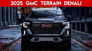 2025 GMC Terrain Denali Redesign Everything We Know So Far [upl. by Alhak281]