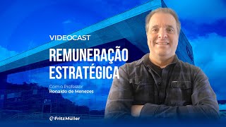 Remuneração Estratégica com o Professor Ronaldo de Menezes [upl. by Airetal]