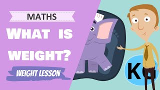 Maths  What is weight Primary School Maths Lesson [upl. by Fe473]