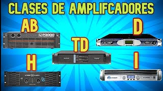 CLASES DE AMPLIFICADORES 💥✨💪 TOPOLOGIAS 👌EN EL SONIDO PROFESIONAL [upl. by Annad]