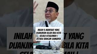 INILAH 5 MANFAAT YANG DIJANJIKAN ALLAH Bila Kita Selalu Istiqomah  Ustadz BANGUN SAMUDRA [upl. by Vevay751]