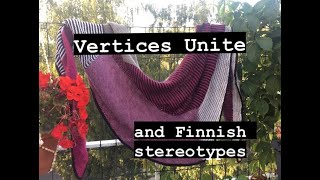 Purrfell knits 8 Another Vertices Unite and babble about Finnish stereotypes [upl. by Khosrow]