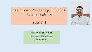 Disciplinary Proceedings CCS CCA Rule at a glance session I by Girish C Prasad [upl. by Neala461]