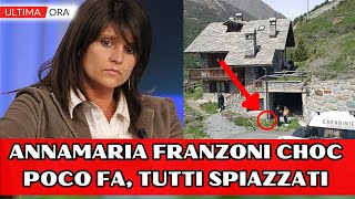 ANNAMARIA FRANZONI CHOC LA NOTIZIA POCHI MINUTI FA TUTTI SPIAZZATI [upl. by Idette]