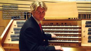 ALBINONI ADAGIO  XAVER VARNUS PLAYS THE SZENTGOTTHARD ABBEY ORGAN [upl. by Olwena10]