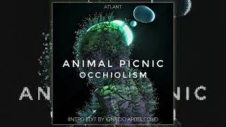 Animal Picnic  Occhiolism Ignacio Arbeleche Intro Edit  ATLANT [upl. by Riella218]