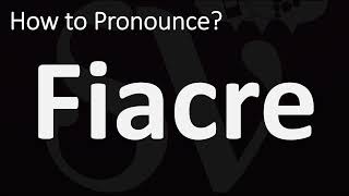 How to Pronounce Fiacre CORRECTLY [upl. by Farika]