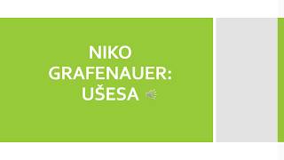 NIKO GRAFENAUER UŠESA [upl. by Sherborn]