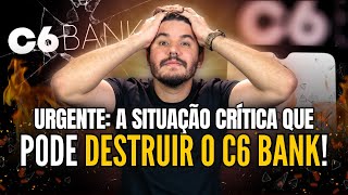 🚨 FERROU C6 Bank em momento CRÍTICO o que vai acontecer agora [upl. by Wilkey]