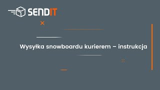 Senditpl  Jak wysłać deskę snowboardową kurierem Pakowanie snowboardu do wysłania [upl. by Aihn]