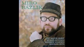 Miro Bázlik 1931 Baroque Suite for Small Orchestra SCO Bohdan Warchal 1979 [upl. by Catherina]