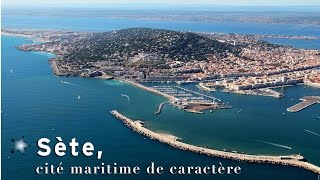 Sète cité maritime de caractère [upl. by Arber62]