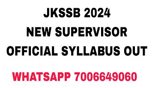 JKSSB 2024 NEW SUPERVISOR SYLLABUS OUT  OFFICIAL SYLLABUS [upl. by Aryn]