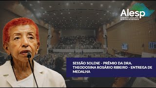 Sessão Solene na Alesp promove a entrega da medalha Theodosina Ribeiro [upl. by Lebna]