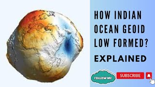 How Indian Ocean Geoid Low Formed  Explained  Education  ObserveOutside [upl. by Dranrev994]