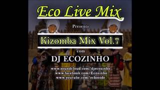 Kzomba Mix Vol 7  Eco Live Mix Com Dj Ecozinho [upl. by Harland661]