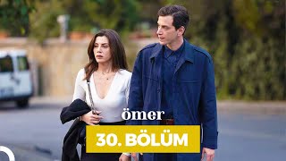 Ömer Dizisi 30 Bölüm [upl. by Belmonte]