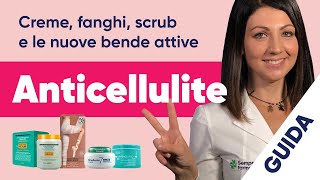 I migliori prodotti anticellulite scopri le creme i fanghi gli scrub e le nuove bende attive [upl. by Elsa]