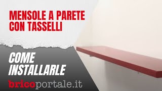 Installare mensole a parete utilizzando i tasselli [upl. by Eessac]