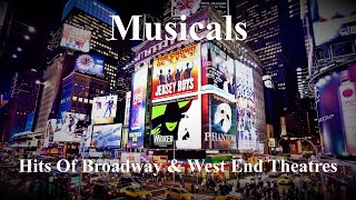 Musicals  The Hits Of Broadway amp West End Theatres Miss Saigon Les Misérables Hamilton etc [upl. by Ninos738]