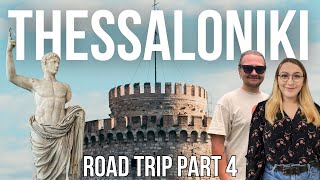 The Best Things To Do In THESSALONIKI GREECE Greek Road Trip Pt 4 🇬🇷 Greece Travel Vlog [upl. by Mindy]