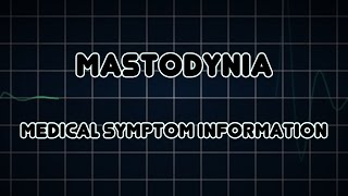 Mastodynia Medical Symptom [upl. by Annat]