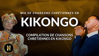 🔴COMPILATION DADORATIONS ET LOUANGES 100 CHRÉTIENNES EN KIKONGO [upl. by Oisorbma731]