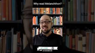 Why read Melanchthon from Rev Matthew Fenn theology reformation lutheran christianity [upl. by Airbas452]