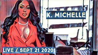 K Michelle IG kmichellemusic on Live Stream on September 21st 2020 [upl. by Arratahs901]