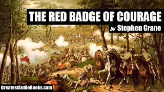 THE RED BADGE OF COURAGE by Stephen Crane  FULL AudioBook  Greatest🌟AudioBooks [upl. by Dnesnwot]