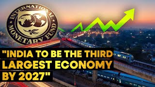 IMF Expects India to Become Fourth Largest Economy by 2025 Third Largest by 2027 [upl. by Ecnarepmet282]