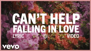 Elvis Presley  Cant Help Falling in Love Official Lyric Video [upl. by Lalitta782]