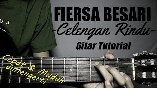 Gitar Tutorial FIERSA BESARI  Celengan Rindu Mudah amp Cepat dimengerti untuk pemula [upl. by Nevaed]