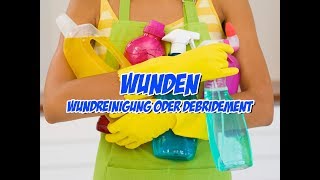 Wunden  Wundreinigung oder Debridement  Pflege Kanal [upl. by Mathias]