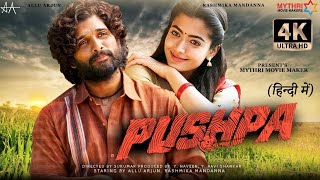 Pushpa Full Movie Hindi Dubbed HD Facts 4K  Allu Arjun  Rashmika Mandanna  Sukumar  Devi Prasad [upl. by Cassondra522]