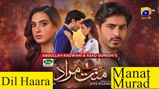 Dil Haara Ost Song  Manat Murad Ost Song  Geo Drama Song [upl. by Iana499]