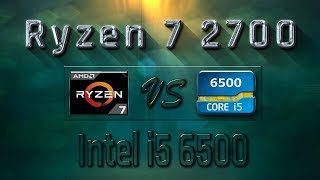 Ryzen 7 2700 vs i5 6500 Benchmarks  Gaming Tests Review amp Comparison [upl. by Crandale]