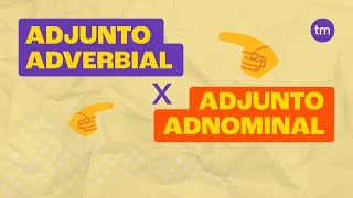 TERMOS ACESSÓRIOS ADJ ADNOMINAL E ADVERBIAL AULA 5 [upl. by Trepur]