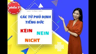 CÁC TỪ PHỦ ĐỊNH TRONG TIẾNG ĐỨC I NEGATIONSWÖRTER PHẦN 1 I Tuong Ngan ✅ 7 [upl. by Aiuhsoj105]