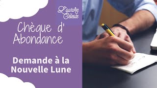 Le chèque d’ Abondance à l’ univers lors de la nouvelle lune chaque mois [upl. by Fokos]