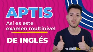 APTIS  Así es este examen multinivel de INGLÉS [upl. by Enytsirhc]