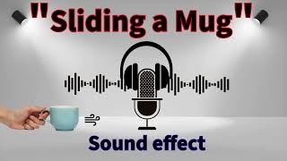 Mug sliding across table  Free Sound effect SFX [upl. by Lea]