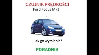 Wymiana czujnika prędkości Ford Focus Mk1 [upl. by Parsons]