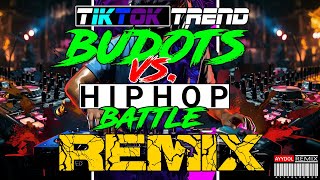 HOT🔥 TiktokTREND Nonstop BUDOTS Vs HIPHOP Battle REMIX 20224  𝐀𝐘𝐘𝐃𝐎𝐋 𝐑𝐄𝐌𝐈𝐗 [upl. by Royce960]