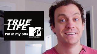 True Life Im in my 30s MTV True Life parody [upl. by Newel209]